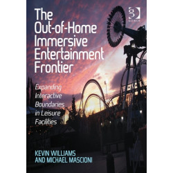The Out-of-Home Immersive Entertainment Frontier: Expanding Interactive Boundaries in Leisure Facilities