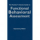 The Teacher's Concise Guide to Functional Behavioral Assessment