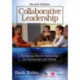 Collaborative Leadership: Developing Effective Partnerships for Communities and Schools