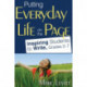 Putting Everyday Life on the Page: Inspiring Students to Write, Grades 2-7