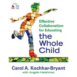 Effective Collaboration for Educating the Whole Child