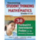 Uncovering Student Thinking in Mathematics, Grades 6-12: 30 Formative Assessment Probes for the Secondary Classroom