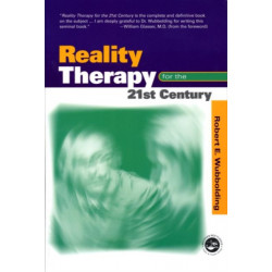 Reality Therapy For the 21st Century