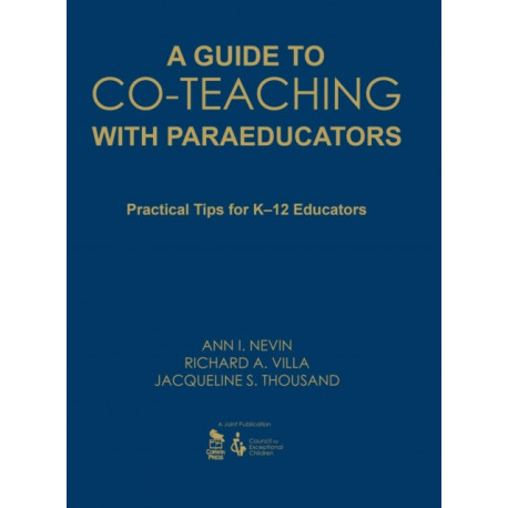 A Guide to Co-Teaching With Paraeducators: Practical Tips for K-12 Educators