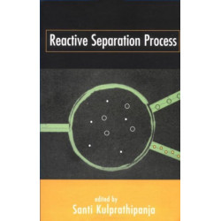 Reactive Separation Processes
