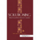 Solutioning.: Solution-Focused Intervention for Counselors
