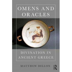 Omens and Oracles: Divination in Ancient Greece