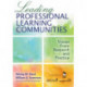 Leading Professional Learning Communities: Voices From Research and Practice
