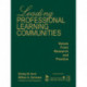 Leading Professional Learning Communities: Voices From Research and Practice
