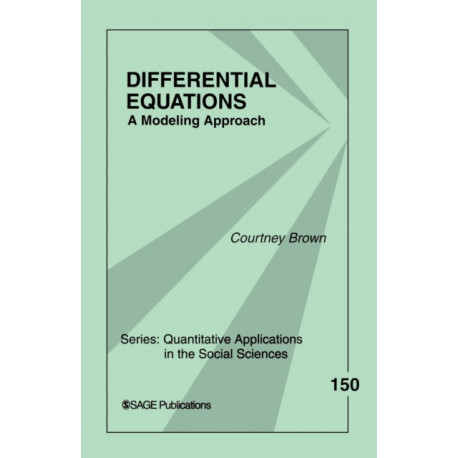 Differential Equations: A Modeling Approach