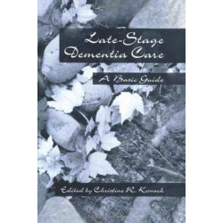 End-Stage Dementia Care: A Basic Guide