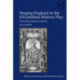 Staging England in the Elizabethan History Play: Performing National Identity