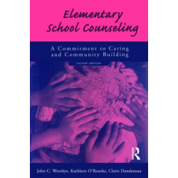 Elementary School Counseling: A Commitment to Caring and Community Building