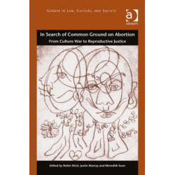 In Search of Common Ground on Abortion: From Culture War to Reproductive Justice