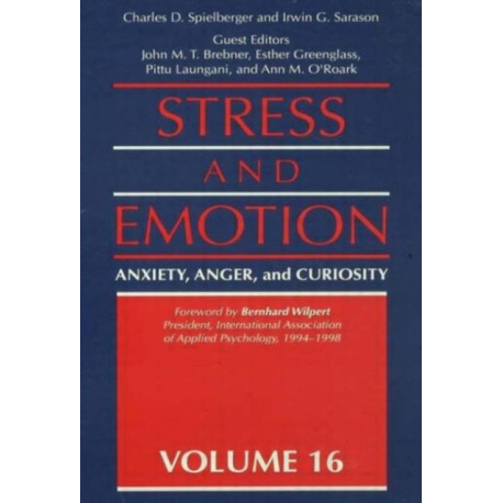 Stress And Emotion: Anxiety, Anger, & Curiosity