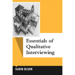 Essentials of Qualitative Interviewing