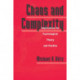 Chaos And Complexity: Implications For Psychological Theory And Practice
