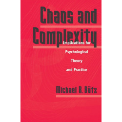 Chaos And Complexity: Implications For Psychological Theory And Practice