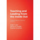 Teaching and Leading From the Inside Out: A Model for Reflection, Exploration, and Action