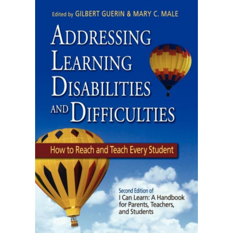 Addressing Learning Disabilities and Difficulties: How to Reach and Teach Every Student