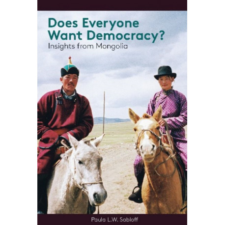 Does Everyone Want Democracy?: Insights from Mongolia