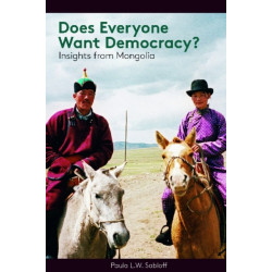 Does Everyone Want Democracy?: Insights from Mongolia