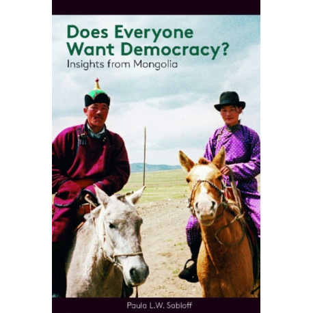 Does Everyone Want Democracy?: Insights from Mongolia