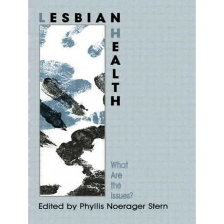 Lesbian Health: What Are The Issues?