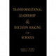 Transformational Leadership & Decision Making in Schools