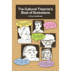 The Cultural Theorist's Book of Quotations