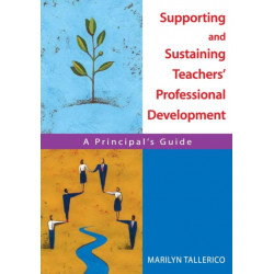 Supporting and Sustaining Teachers' Professional Development: A Principal's Guide
