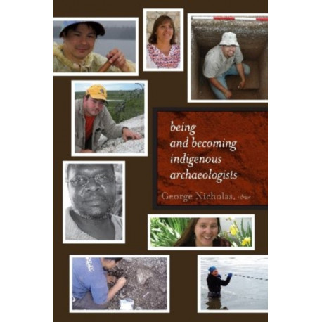 Being and Becoming Indigenous Archaeologists