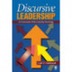 Discursive Leadership: In Conversation with Leadership Psychology