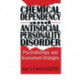 Chemical Dependency and Antisocial Personality Disorder: Psychotherapy and Assessment Strategies