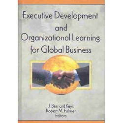 Executive Development and Organizational Learning for Global Business