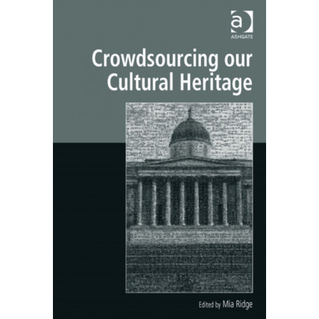 Crowdsourcing our Cultural Heritage