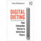 Digital Dieting: From Information Obesity to Intellectual Fitness