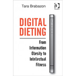 Digital Dieting: From Information Obesity to Intellectual Fitness
