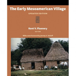 The Early Mesoamerican Village: Updated Edition