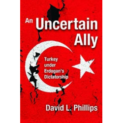 An Uncertain Ally: Turkey under Erdogan's Dictatorship