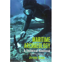 Maritime Archaeology: A Technical Handbook, Second Edition