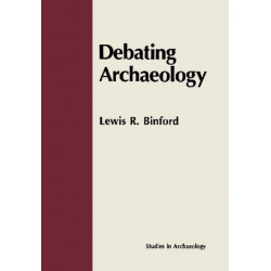 Debating Archaeology: Updated Edition