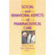 Social and Behavioral Aspects of Pharmaceutical Care