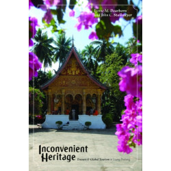 Inconvenient Heritage: Erasure and Global Tourism in Luang Prabang