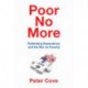 Poor No More: Rethinking Dependency and the War on Poverty