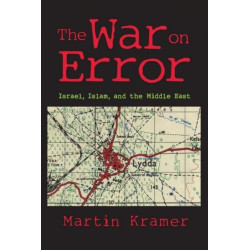 The War on Error: Israel, Islam and the Middle East
