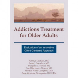 Addictions Treatment for Older Adults: Evaluation of an Innovative Client-Centered Approach