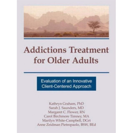 Addictions Treatment for Older Adults: Evaluation of an Innovative Client-Centered Approach