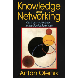 Knowledge and Networking: On Communication in the Social Sciences