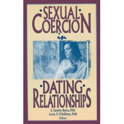 Sexual Coercion in Dating Relationships